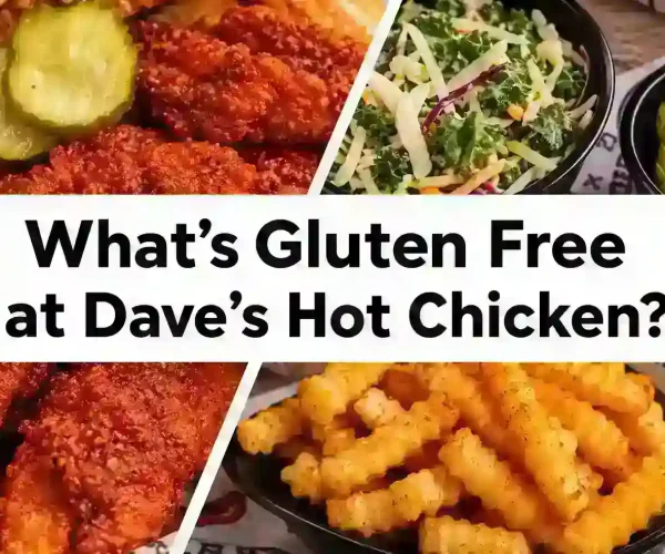 Dave’s Hot Chicken gluten free menu with chicken, fries, kale slaw, and pickles
